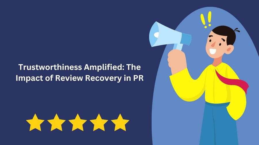 Trustworthiness Amplified: The Impact of Review Recovery in PR